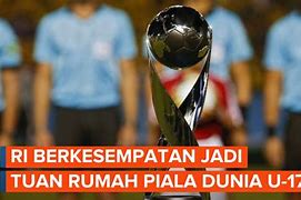 Indonesia Batal Jadi Tuan Rumah Piala Dunia U 17